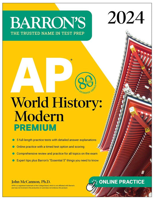 Barron's AP World History: Modern Premium, 2024: Comprehensive Review with 5 Practice Tests + an Online Timed Test Option