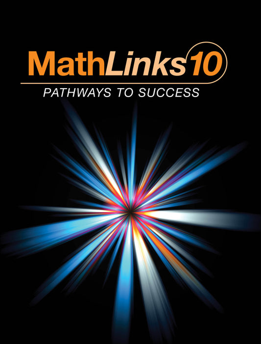 MathLinks: Pathways to Success Grade 10 Textbook