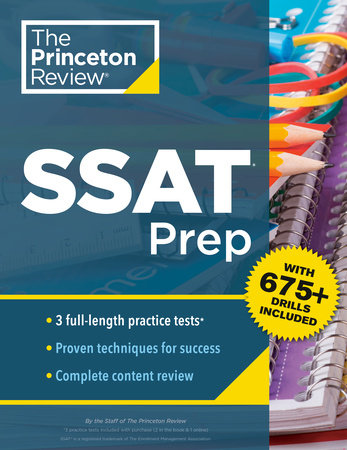 Princeton Review SSAT Prep (3 Practice Tests + Review & Techniques + Drills)