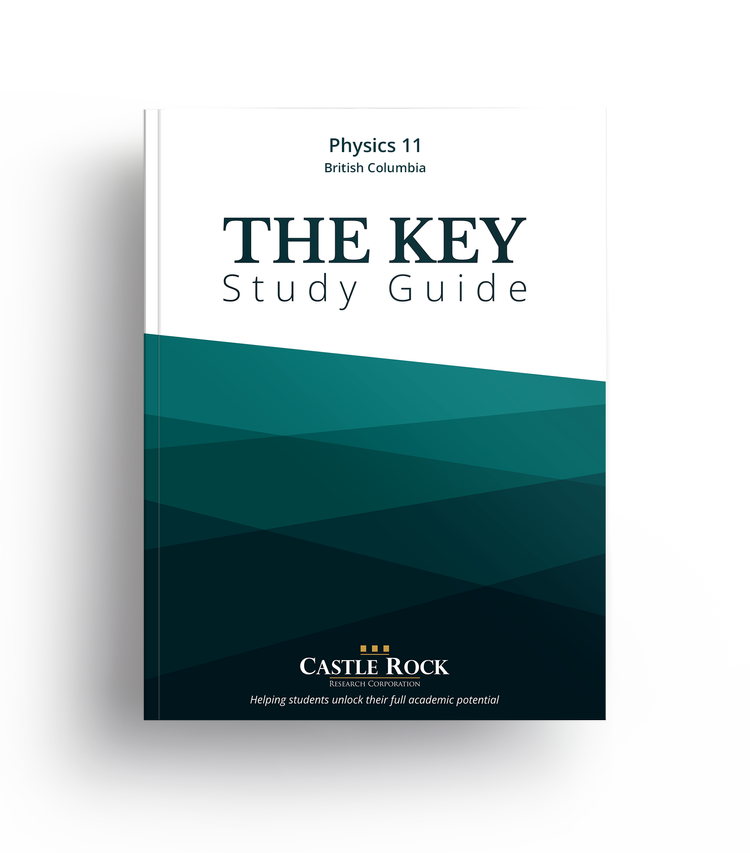(BC Physics 11) Physics 11 (The Key Study Guide)
