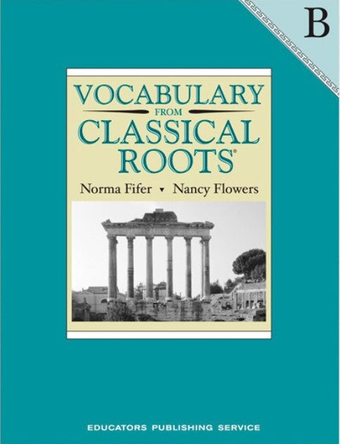 Vocabulary from Classical Roots B (Grade 8)