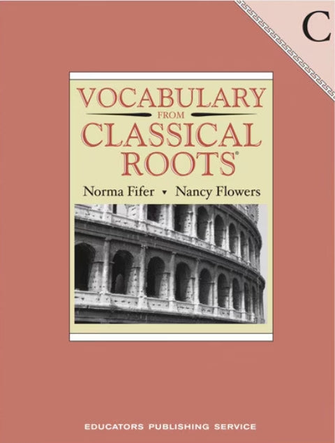 Vocabulary from Classical Roots C (Grade 9)