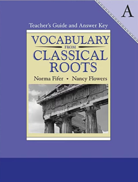 Vocabulary from Classical Roots A (Teacher's Guide)