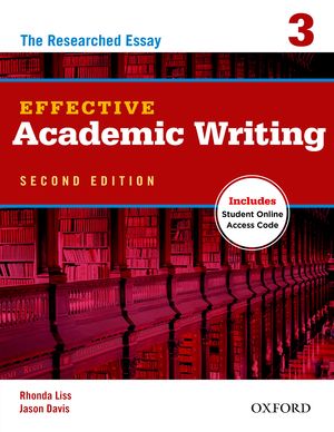 Effective Academic Writing 3 : The Researched Essay, 2nd Edition