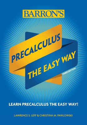 PreCalculus : The Easy Way (3rd Edition)