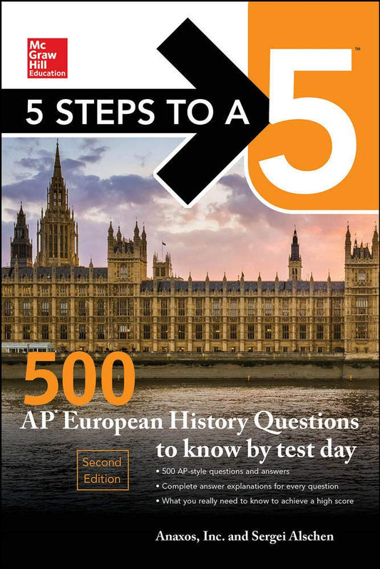 5 Steps to a 5: 500 AP European History Questions to Know by Test Day, 2nd Edition
