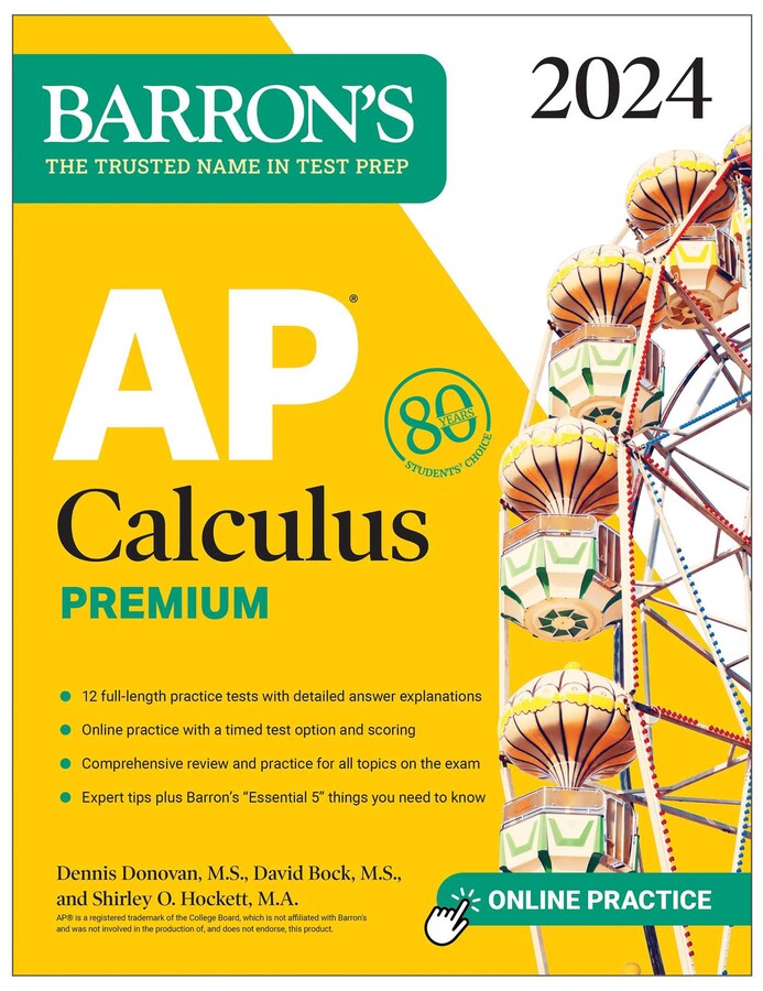 Barron's AP Calculus Premium, 2024: 12 Practice Tests + Comprehensive Review + Online Practice