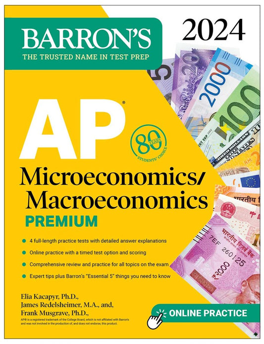 Barron's AP Microeconomics/Macroeconomics Premium, 2024: 4 Practice Tests + Comprehensive Review + Online Practice
