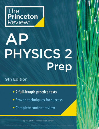 Princeton Review AP Physics 2 Prep, 9th Edition
