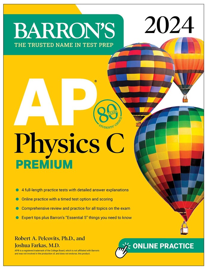 Barron's AP Physics C Premium, 2024: 4 Practice Tests + Comprehensive Review + Online Practice