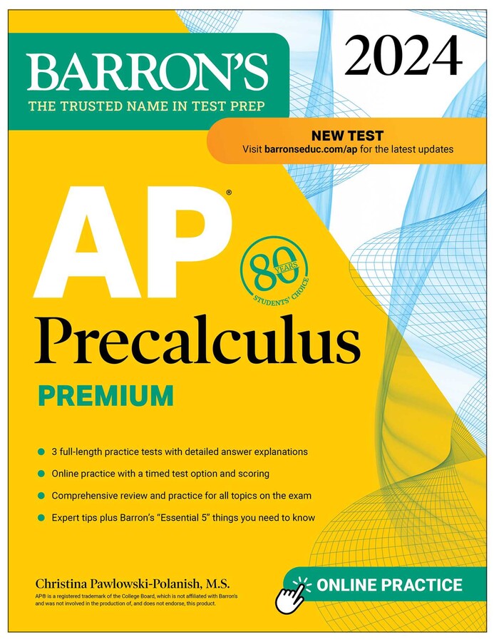 Barron's AP Precalculus Premium, 2024: 3 Practice Tests + Comprehensive Review + Online Practice