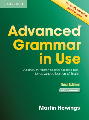 Advanced Grammar in Use with Answers, 3rd edition (British English)