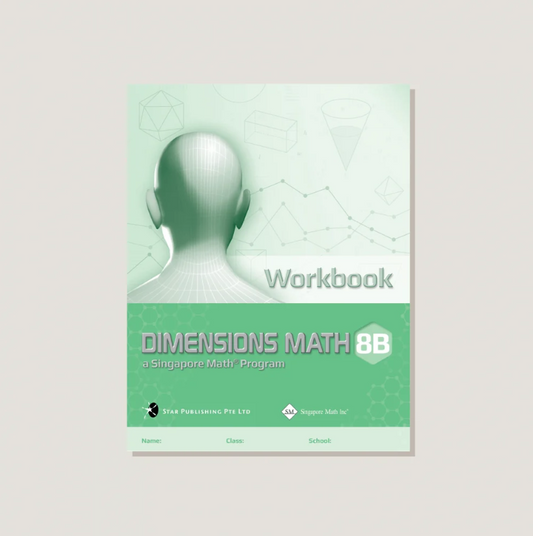 (Singapore Math Grade 8) Dimension Math 8B Workbook