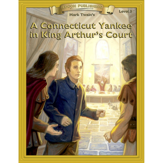 Level 3 A Connecticut Yankee in King Arthur's Court (Abridged Classic Literature Workbook)