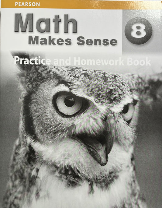 Math Makes Sense 8 Practice & Homework Book