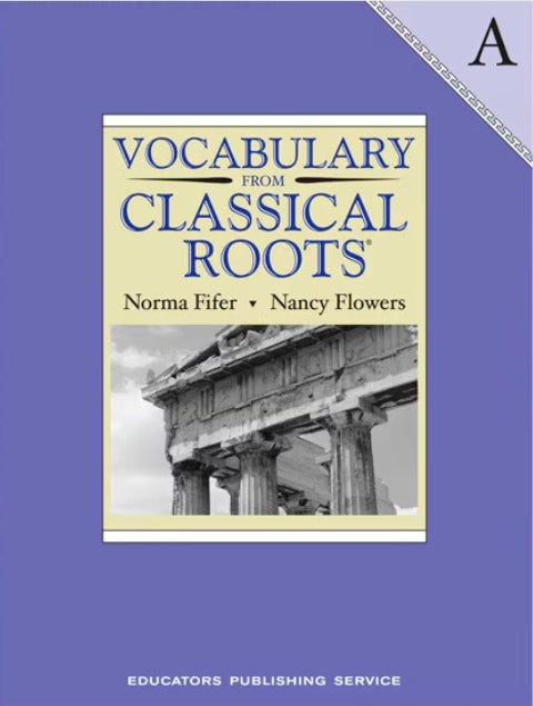 Vocabulary from Classical Roots A (Grade 7)