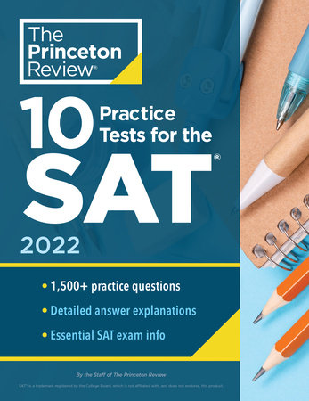 Princeton Review 10 Practice Tests for the SAT (2022)
