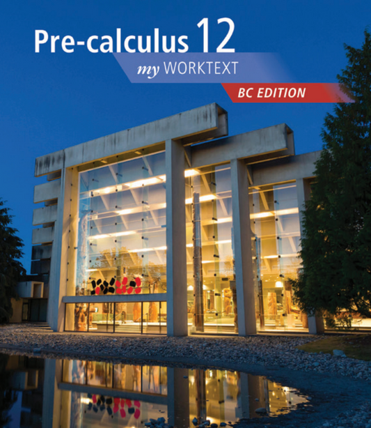 BC PreCalculus Worktext Grade 12