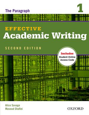 Effective Academic Writing 1 : The Paragraph, 2nd Edition