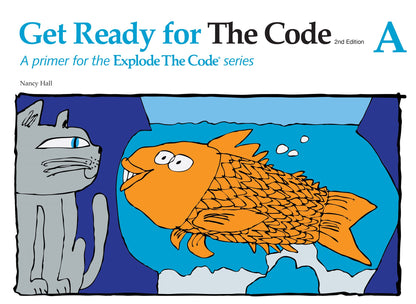 Explode the Code A : Get Ready for the Code (2nd Edition)