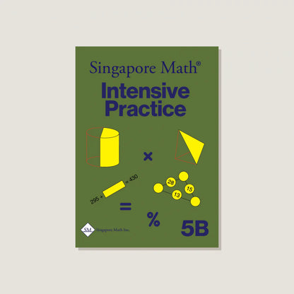 (Singapore Math U.S. Edition) Intensive Practice 5B