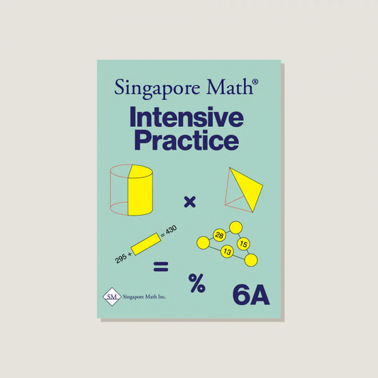 (Singapore Math U.S. Edition) Intensive Practice 6A