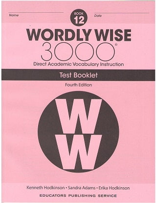 Wordly Wise 3000 (4th Edition) Test Booklet Book 12 (Gr. 12)
